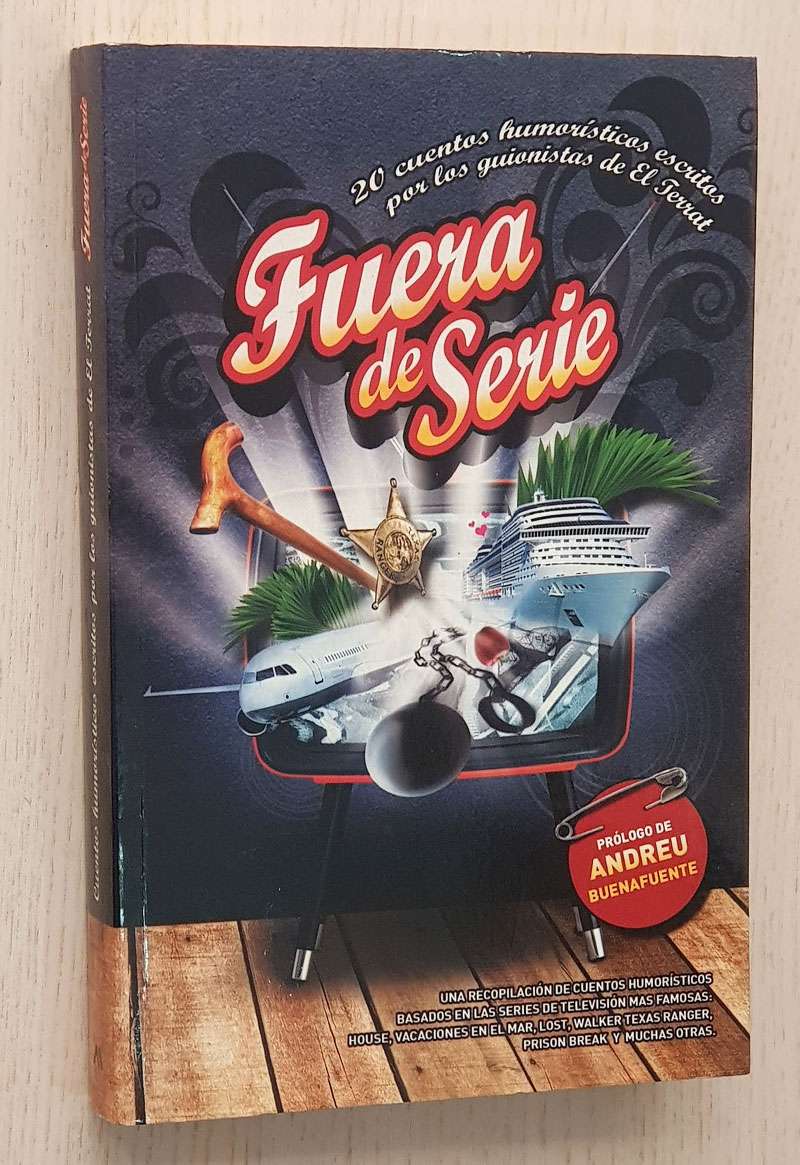 FUERA DE SERIE. 20 cuentos humorísticos escritos por los guinistas de EL TERRAT