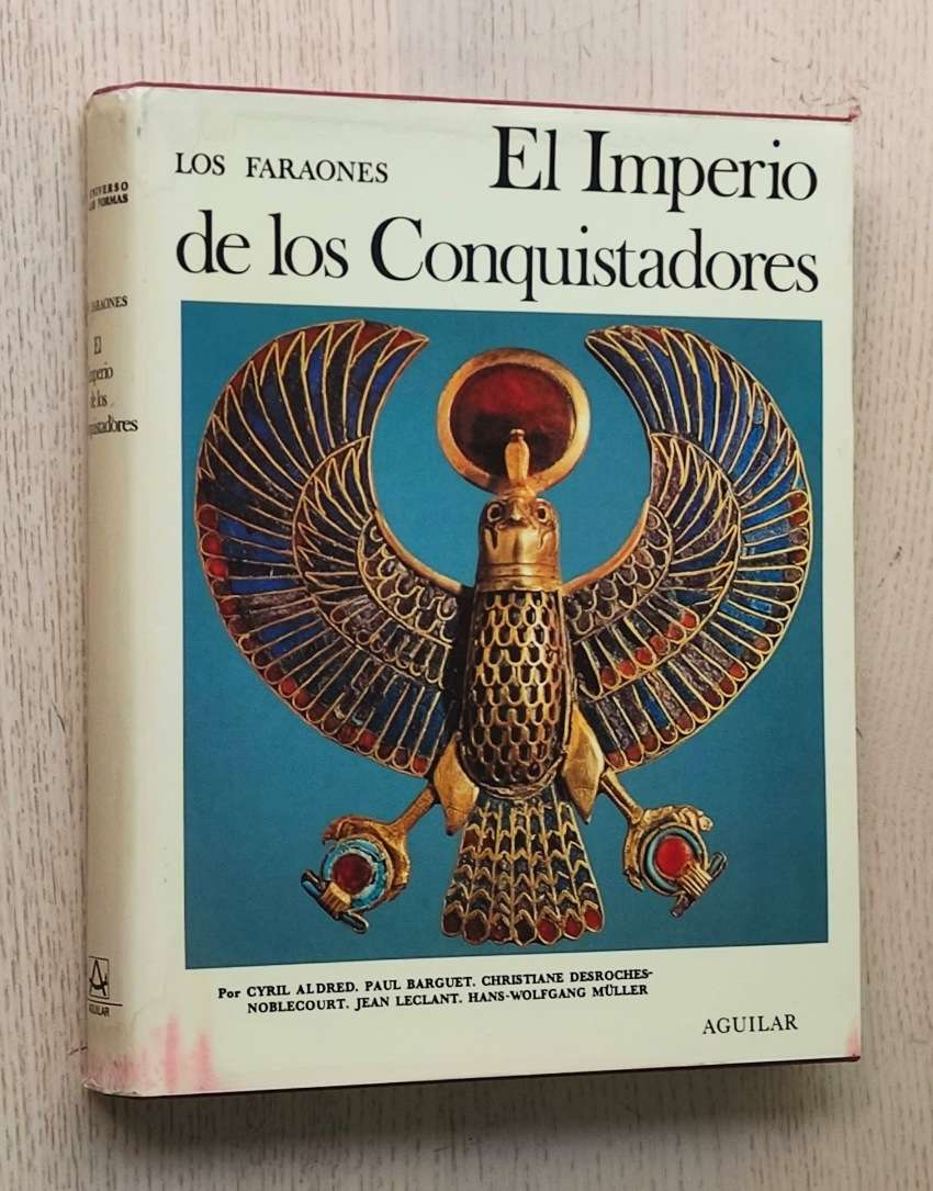 LOS FARAONES. EL IMPERIO DE LOS CONQUISTADORES