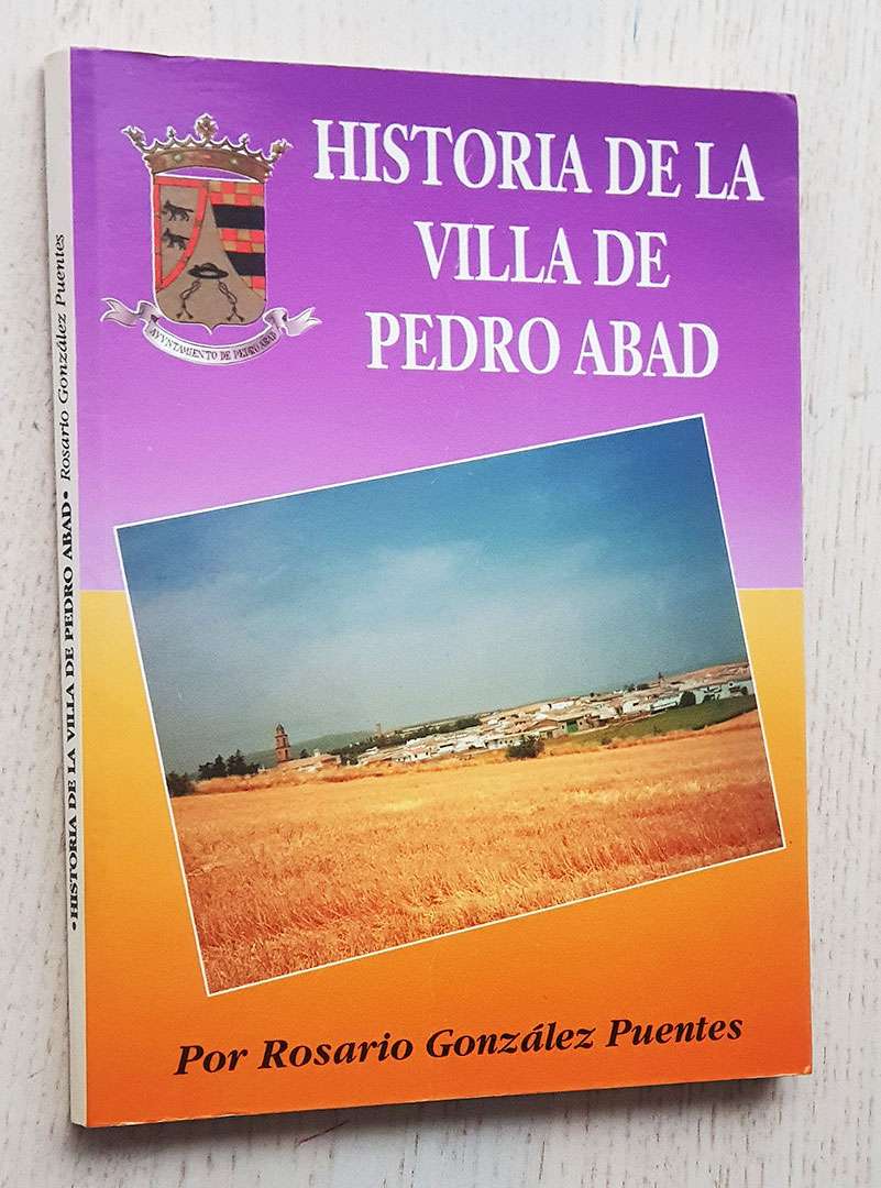 HISTORIA DE LA VILLA DE PEDRO ABAD