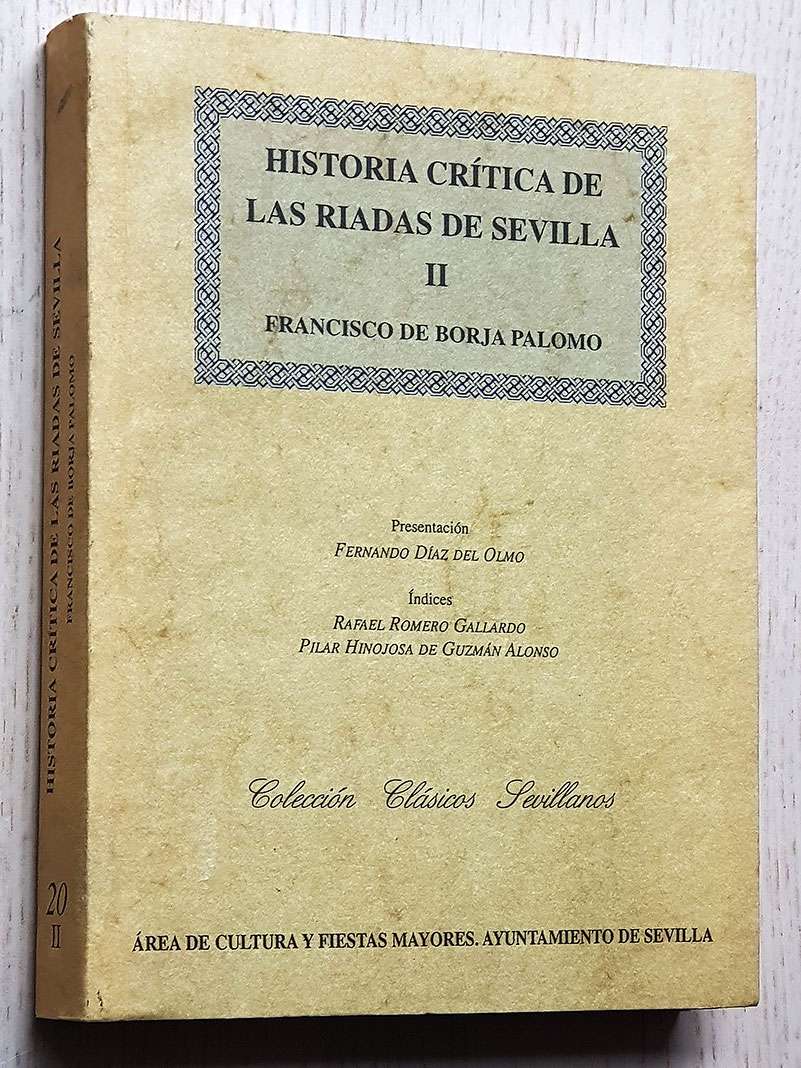 HISTORIA CRÍTICA DE LAS RIADAS DE SEVILLA. Tomo II