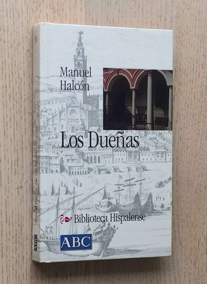 LOS DUEÑAS. (Col. Biblioteca Hispalense, 30)