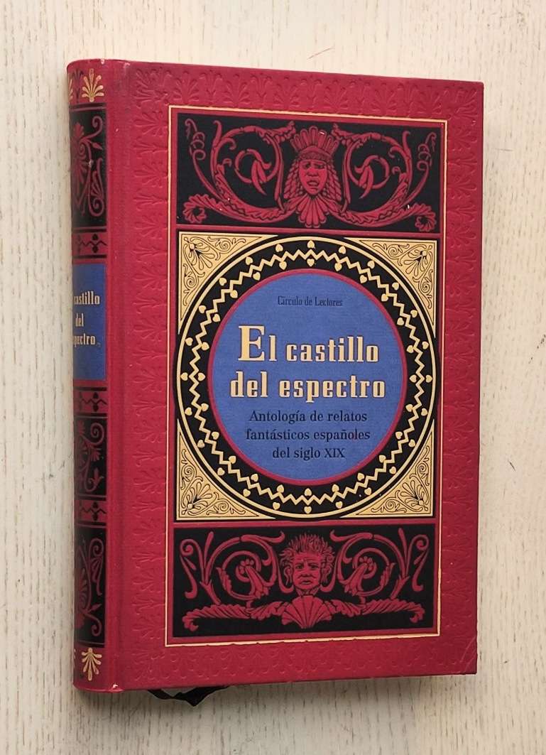 EL CASTILLO DEL ESPECTRO. Antología de relatos fantásticos españoles del Siglo XIX