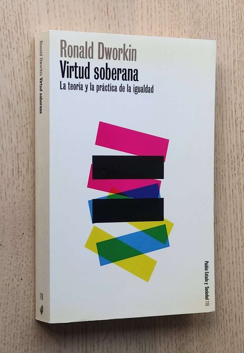 VIRTUD SOBERANA. La Teoria y la Practica de la Igualdad