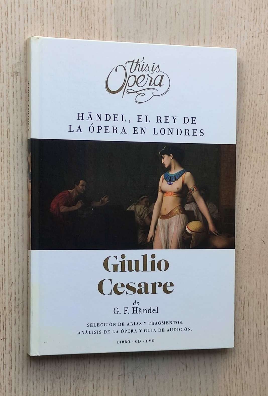 GIULIO CESARE de G.F. Händel ( Libro + CD + DVD / col. This is ópera )