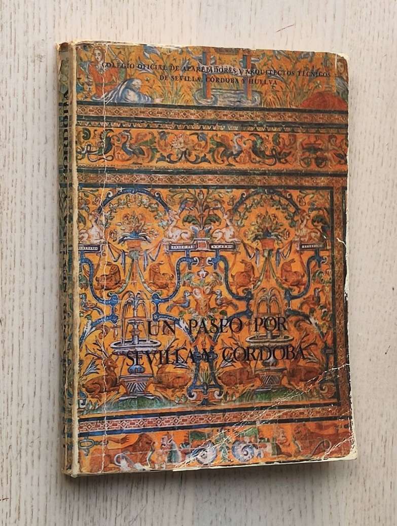 UN PASEO POR SEVILLA Y CÓRDOBA. Del libro "Un viaje por España".