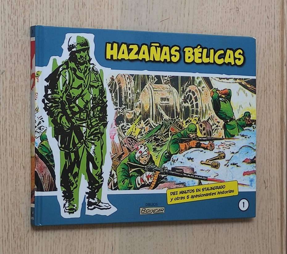 HAZAÑAS BÉLICAS vol 1. Diez minutos en Stalingrado y otras 5 apasionantes historias