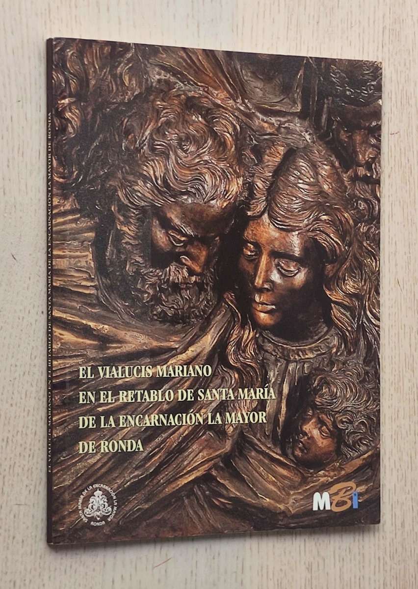 EL VIALUCIS MARIANO EN EL RETABLO DE SANTA MARÍA DE LA ENCARNACIÓN LA MAYOR DE RONDA