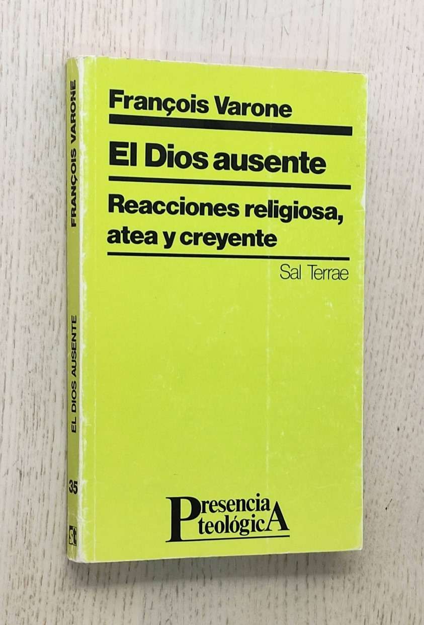 EL DIOS AUSENTE. Reacciones religiosa, atea y creyente