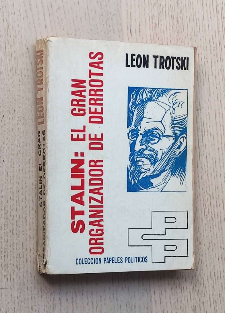 STALIN: EL GRAN ORGANIZADOR DE DERROTAS. La IC después de Lenin