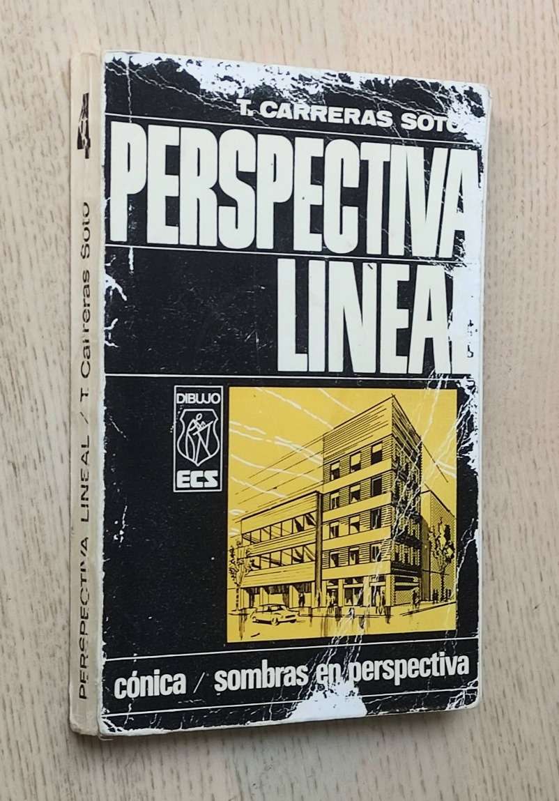 PERSPECTIVA LINEAL. Perspectiva cónica. Sombras en perspectiva