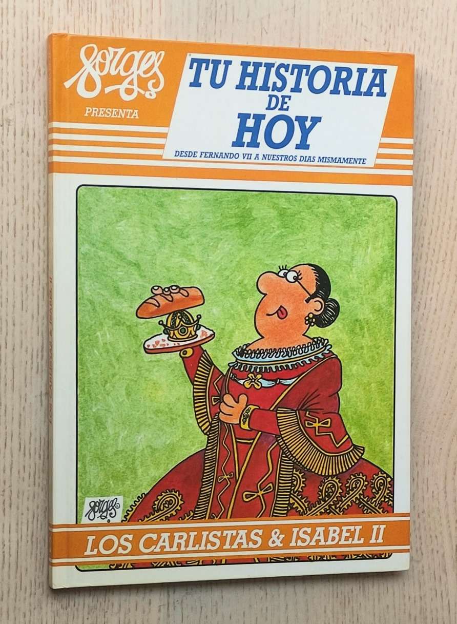 Tu Historia de Hoy, tomo 2: LOS CARLISTAS & ISABEL II