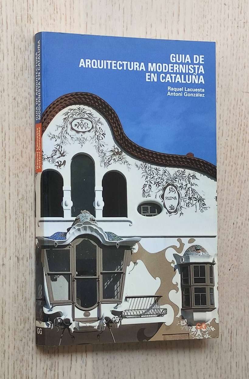 GUÍA DE ARQUITECTURA MODERNISTA EN CATALUÑA