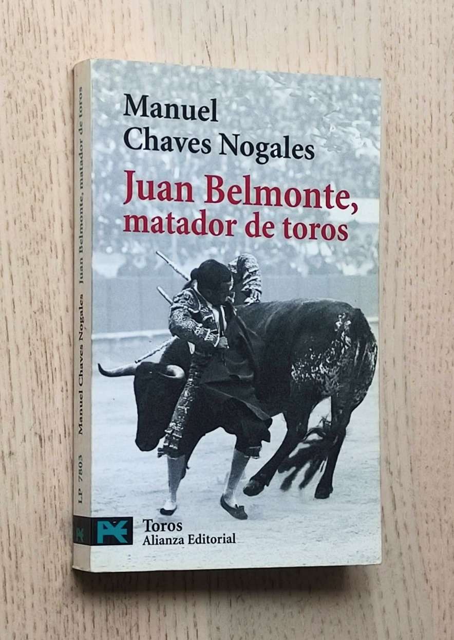 JUAN BELMONTE, MATADOR DE TOROS
