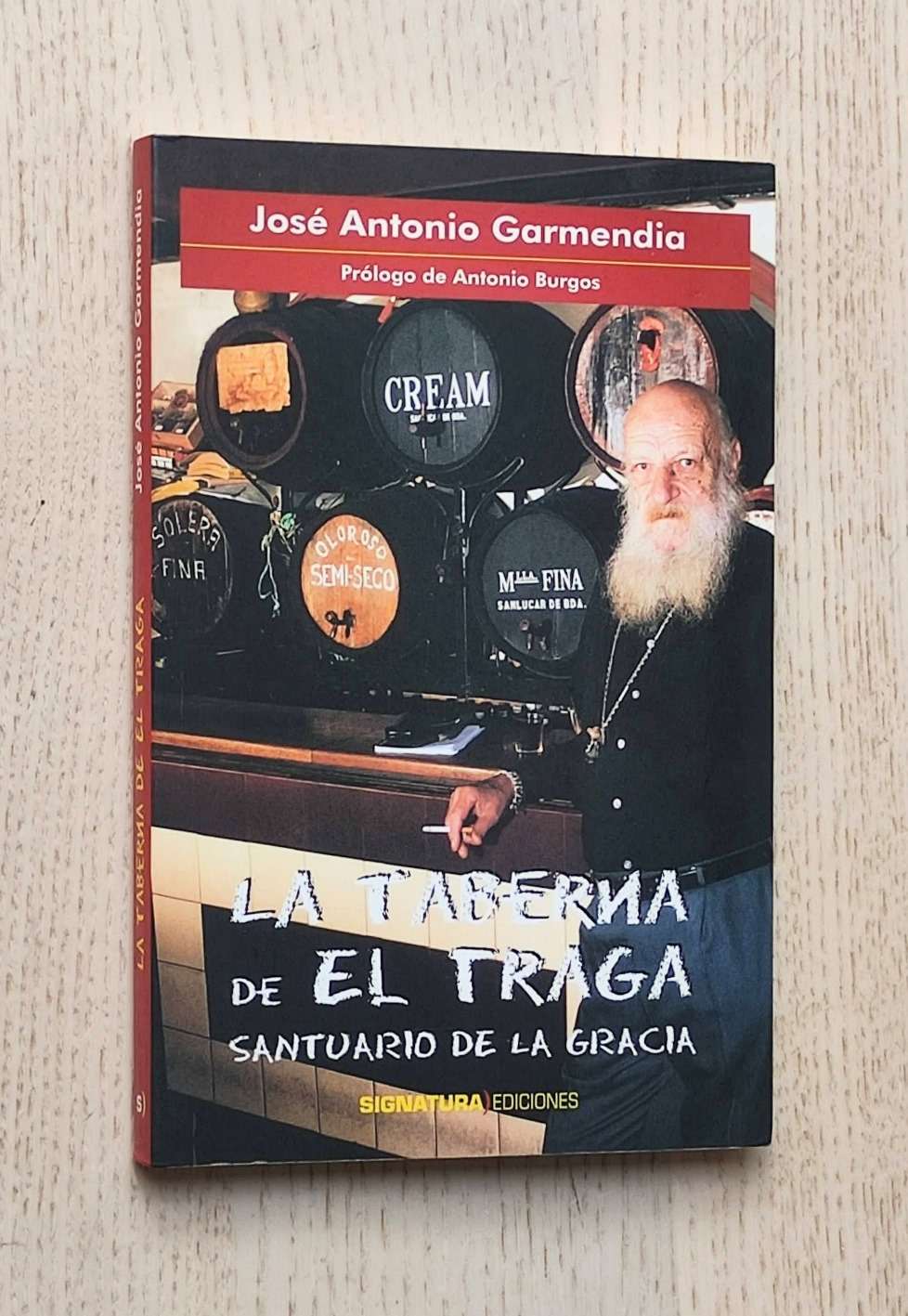 LA TABERNA DE EL TRAGA, santuario de la gracia