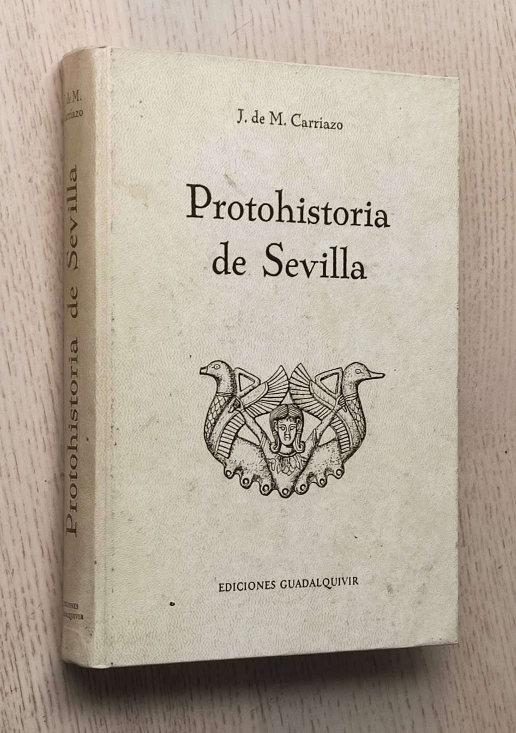PROTOHISTORIA DE SEVILLA. En el vértice de Tartessos