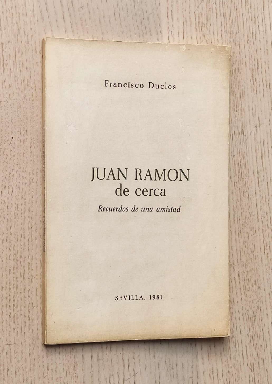 JUAN RAMÓN DE CERCA. Recuerdos de una amistad
