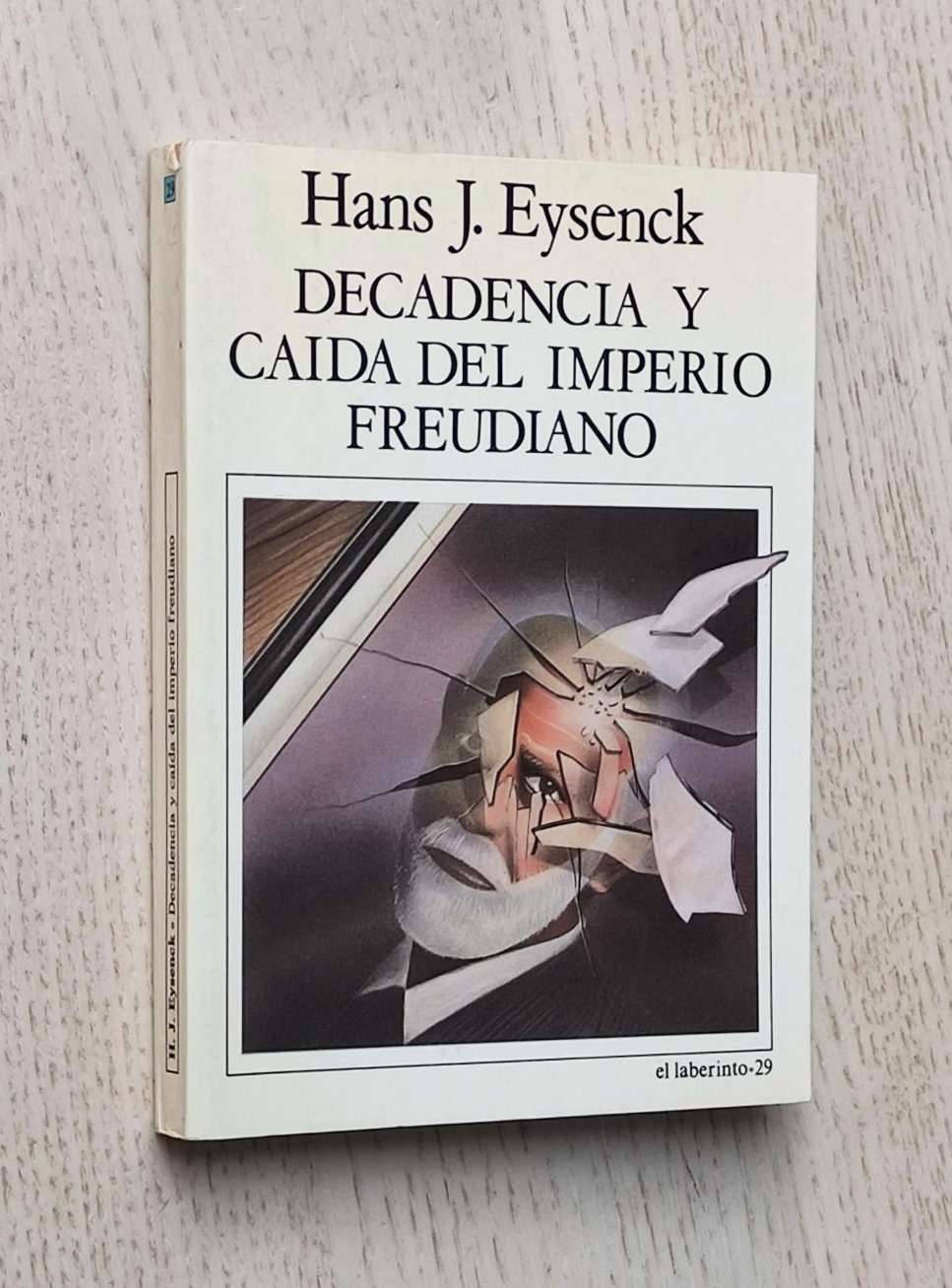 DECADENCIA Y CAÍDA DEL IMPERIO FREUDIANO
