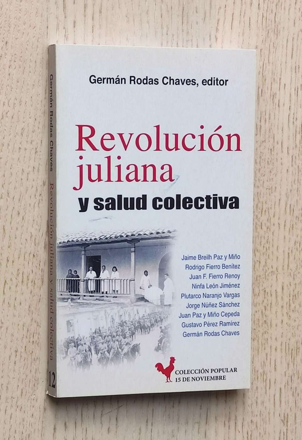 REVOLUCIÓN JULIANA Y SALUD COLECTIVA